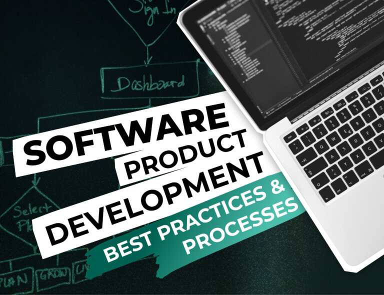 Software Product Development: Best Practices & Processes
